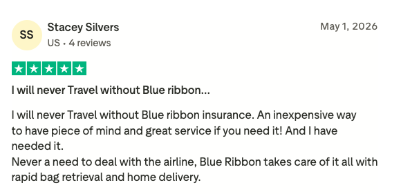Five-star Trustpilot review from Stacey Silvers titled “I will never travel without Blue Ribbon”: an inexpensive way to have peace of mind, never a need to deal with the airline, with rapid bag retrieval and home delivery.